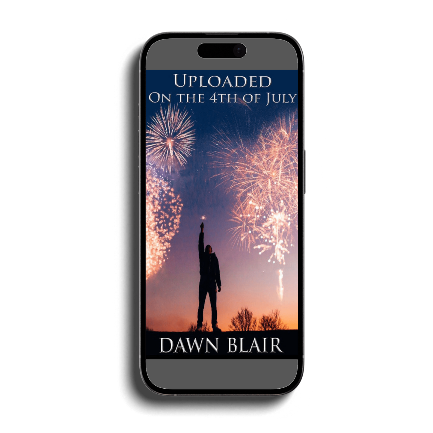 Uploaded on the 4th of July (ebook)