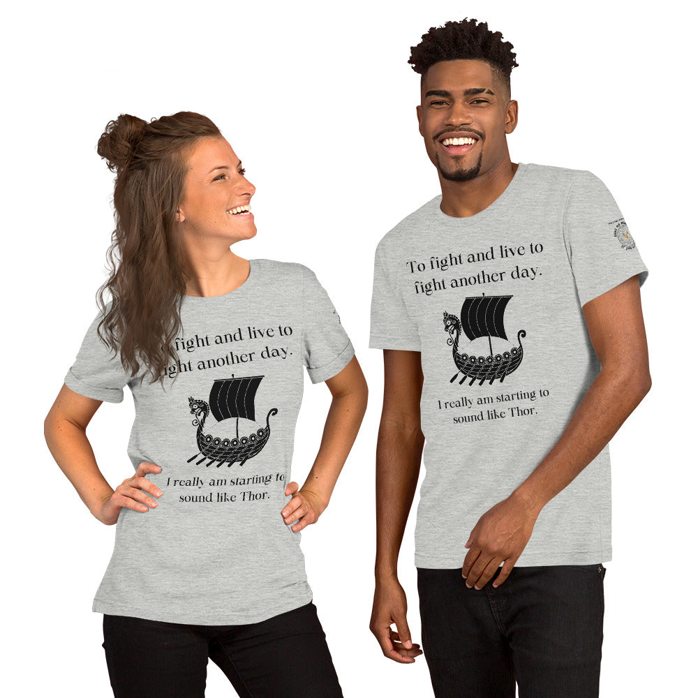 Starting to sound like Thor unisex t-shirt