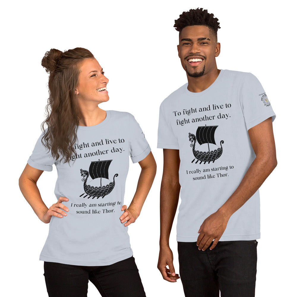 Starting to sound like Thor unisex t-shirt