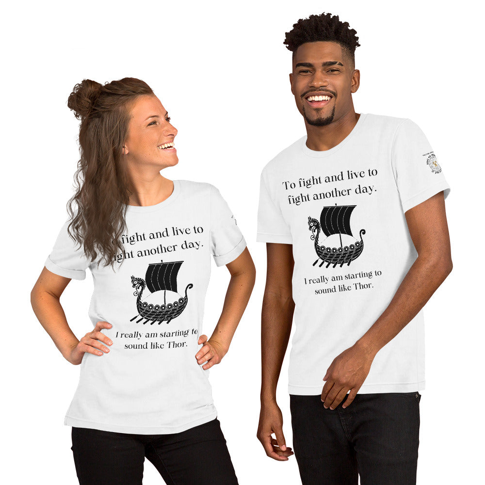 Starting to sound like Thor unisex t-shirt