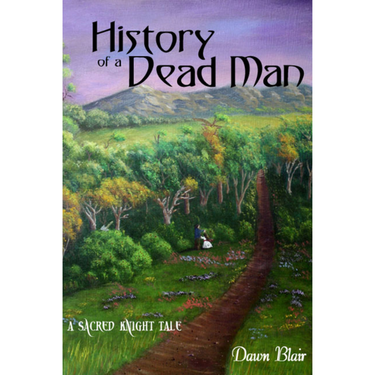 History of a Dead Man (A Sacred Knight companion novella)