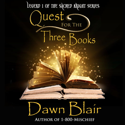 Quest for the Three Books (Legend 1 of the Sacred Knight series) (audiobook)