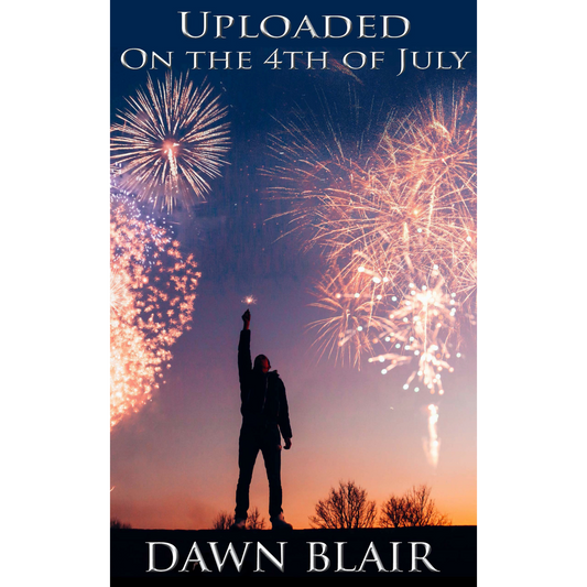 Uploaded on the 4th of July (ebook)